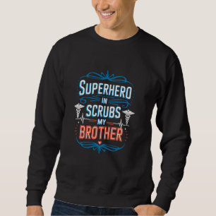 Sweatshirt Infirmière Bro Design Fière infirmière Frère et in