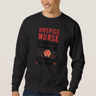 Sweatshirt Infirmière d'accueil Voir Mon coeur Hospice Infirm