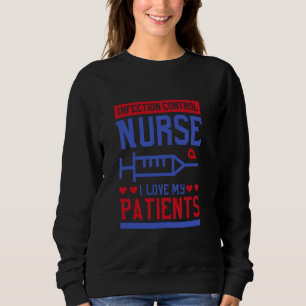 Sweatshirt Infirmière de la RN J'aime mes patients, Nur de co