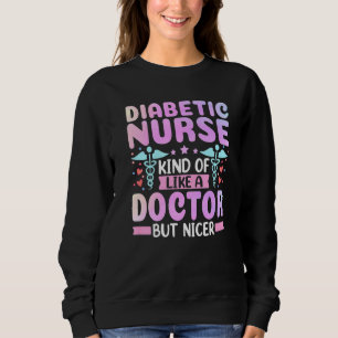 Sweatshirt Infirmière Diabétique Comme Un Médecin Insuline Nu