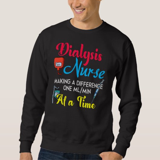 Sweatshirt Infirmière Dialyse Faire Une Différence Humour Nep (Devant)