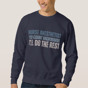 Sweatshirt Infirmière drôle personnalisée Anesthésiste Vous c