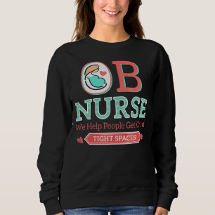Sweatshirt Infirmière en obstétrique Nous aidons les gens à s