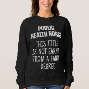 Sweatshirt Infirmière en santé publique Rn 4