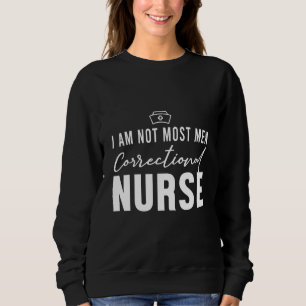 Sweatshirt Infirmière en soins correctionnels Rn
