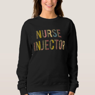 Sweatshirt Infirmière Injectrice Infirmière Artiste de comble