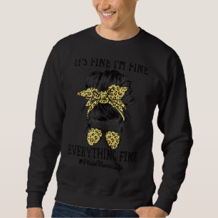 Sweatshirt Infirmière normale C'est bon Je vais bien et tout