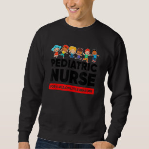 Sweatshirt Infirmière Pédiatrique Un Million De Petites Raiso