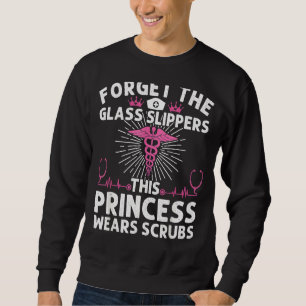 Sweatshirt Infirmière Pour Femmes Cool Cette Princesse Porte