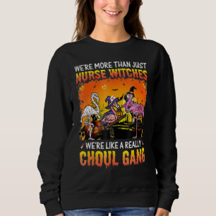 Sweatshirt Infirmière sorcière Nous sommes comme une sorcière