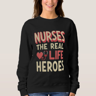 Sweatshirt Infirmières Les héros de la vie réelle - Style rét