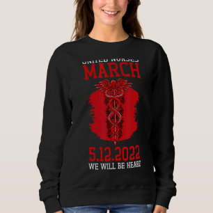 Sweatshirt Infirmières Unis Mars 12 Mai 2022 Nous Serons Ente
