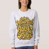 Sweatshirt Influencé par le Saint-Esprit (Devant)