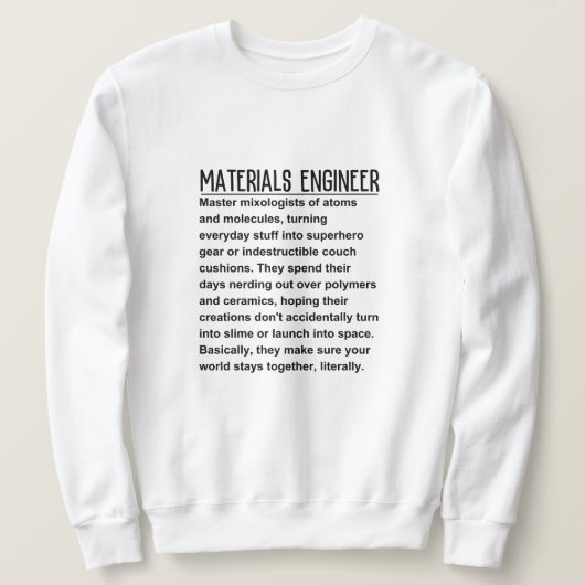 Sweatshirt Ingénieur des matériaux (Design devant)