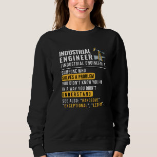 Sweatshirt Ingénieur industriel Définition Drôle