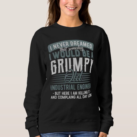 Sweatshirt Ingénieur Industriel Grumpy Et Vieux (Devant)