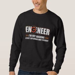 Sweatshirt Ingénieur Je Ne Suis Pas En Train D'Affirmer Que J