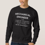 Sweatshirt Ingénieur mécanique Funny Définition T-shirt<br><div class="desc">Ingénieur Mécanique Drôle Définition : Quelqu'un qui résout des problèmes que vous ne connaissiez pas que vous avez d'une manière que vous ne comprenez pas. Voir aussi : Assistant,  magicien</div>