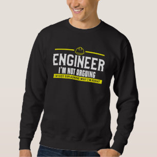 Sweatshirt Ingénieur Mens Je Ne Suis Pas En Train D'Argumente