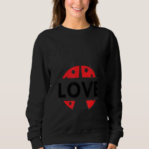 Sweatshirt Insect Lady Bugs Biologiste Aimer Ladybug