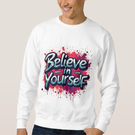 Sweatshirt Inspirant Croire en Soi (Devant)