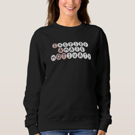 Sweatshirt Inspire Amaze Motivate Occupational Therapy OT Squ (Devant)