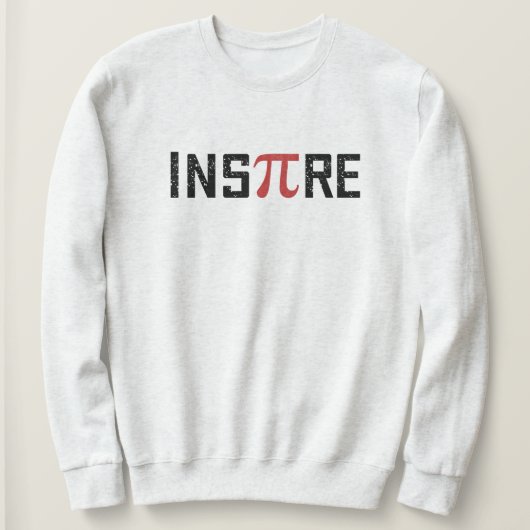 Sweatshirt InsPire Pi jour | Joyeux cadeau de jour de Pi Math (Design devant)
