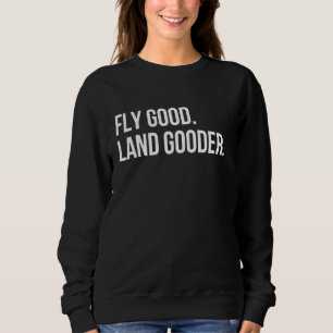 Sweatshirt Inspirer Dire Vol Bon Land Gooder Aviation