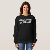 Sweatshirt Installateur de compteur de gaz (Devant entier)