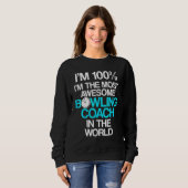 Sweatshirt Instructeur d'équipe de Bowling Coach 16 (Devant entier)
