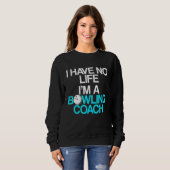 Sweatshirt Instructeur d'équipe de Bowling Coach 9 (Devant entier)