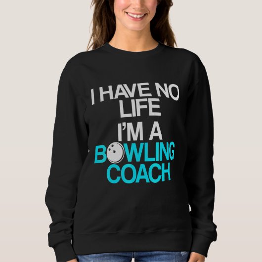 Sweatshirt Instructeur d'équipe de Bowling Coach 9 (Devant)