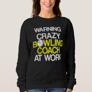 Sweatshirt Instructeur d'équipe de Bowling Coach Player 3