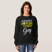 Sweatshirt Instructeur d'équipe de Bowling Coach Player 6 (Devant entier)