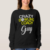 Sweatshirt Instructeur d'équipe de Bowling Coach Player 6 (Devant)