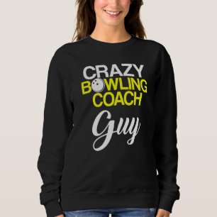 Sweatshirt Instructeur d'équipe de Bowling Coach Player 6