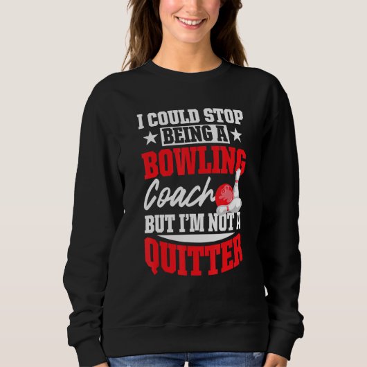 Sweatshirt Instructeur d'équipe de quitter de Bowling Coach (Devant)