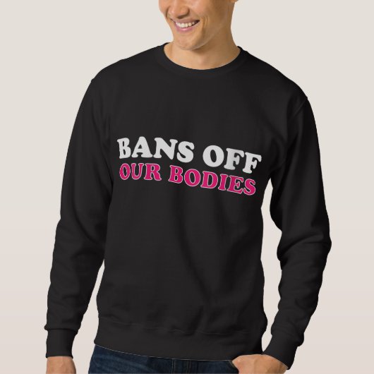 Sweatshirt Interdictions de nos organismes Droits de l'homme (Devant)