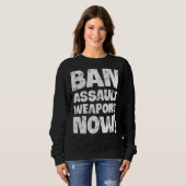 Sweatshirt Interdire les armes d'assaut maintenant 4 (Devant entier)