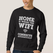 Sweatshirt Internet Home Est Où Le Wifi Se Connecte Automatiq (Devant)