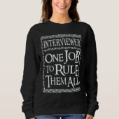 Sweatshirt Interviewer One job to rule them all (Devant)