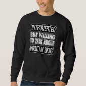 Sweatshirt Introverted But Willing to Talk About MOUNTAIN BIK (Devant)