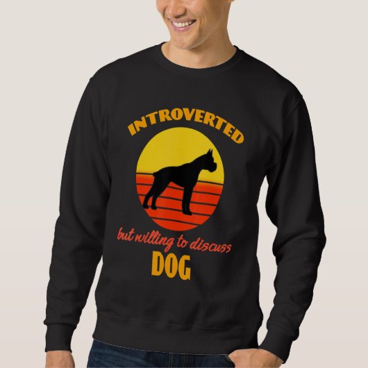 Sweatshirt Introverted Mais Prêt À Discuter De Chiens Boxer C (Devant)