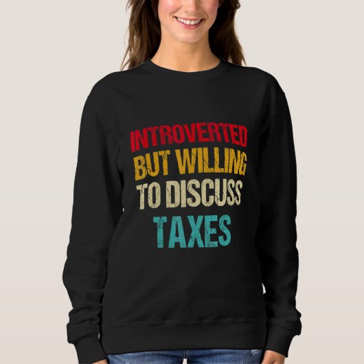 Sweatshirt Introverted Mais Prêt À Discuter De La Comptabilit (Devant)