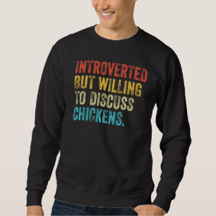 Sweatshirt Introverted Mais Prêt À Discuter De La Ferme De Po