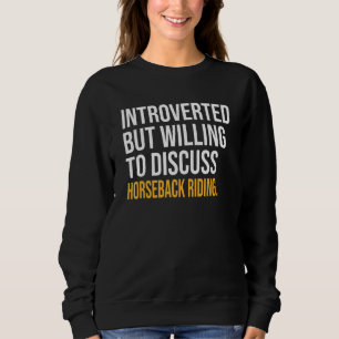 Sweatshirt Introverted Mais Prêt À Discuter De La Ridine De H