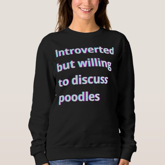 Sweatshirt Introverted Mais Prêt À Discuter Des Canicules (Devant)