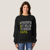 Sweatshirt Introverted Mais Prêt À Discuter Des Chats (Devant entier)