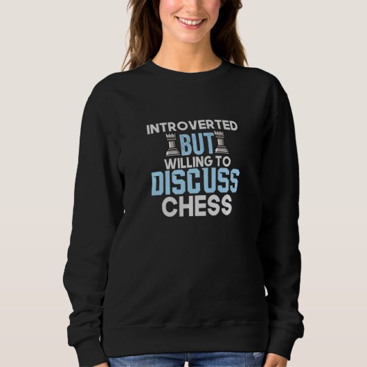Sweatshirt Introverti Mais Prêt À Discuter Des Échecs (Devant)