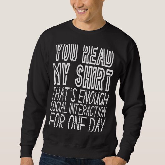 Sweatshirt Introvertir ça suffit à l'interaction sociale (Devant)